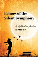 Echoes of the Silent Symphony B0DSJQ2V52 Book Cover