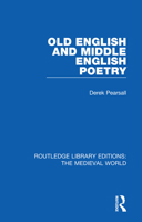 Old English and Middle English Poetry 0367190540 Book Cover