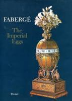 Faberge: The Imperial Eggs 3791310275 Book Cover