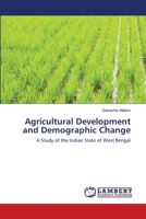 Agricultural Development and Demographic Change: A Study of the Indian State of West Bengal 3659189731 Book Cover