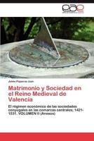 Matrimonio y Sociedad En El Reino Medieval de Valencia 3845488506 Book Cover