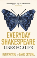 Everyday Shakespeare: Lines for Life 1399809342 Book Cover