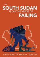 Why has South Sudan Become: Failed Country 064879377X Book Cover