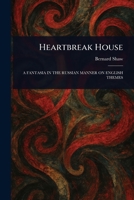 Heartbreak House 1023140322 Book Cover