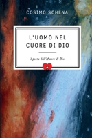L'uomo nel cuore di Dio (Italian Edition) B0C6G7W6WW Book Cover