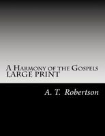 A Harmony of the Gospels 0060668903 Book Cover