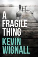 A Fragile Thing 1612185800 Book Cover