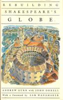 Rebuilding Shakespeare's Globe 0878301569 Book Cover