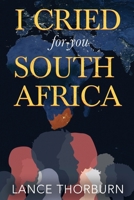 I Cried for You South Africa 1804398985 Book Cover