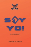 Soy Yo! El Creador (Spanish Edition) B0DSFSB5Y1 Book Cover