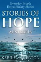 Stories of Hope Australia: Everyday People, Extraordinary Stories 0987643606 Book Cover