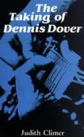 The Taking of Dennis Dover 185756281X Book Cover