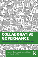 Collaborative Governance: Principles, Processes, and Practical Tools 0367776014 Book Cover