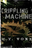 Crippling Machine 1329413539 Book Cover