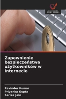 Zapewnienie bezpieczenstwa uzytkowników w Internecie (Polish Edition) 6630083601 Book Cover