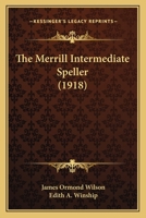 The Merrill Intermediate Speller 1120903637 Book Cover