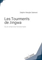 Les Tourments de Jingwa (French Edition) 2342148941 Book Cover