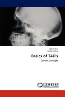 Basics of TAD's: Current Concepts 3659176761 Book Cover