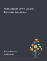 Childlessness in Europe: Contexts, Causes, and Consequences 1013267966 Book Cover