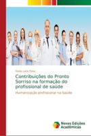 Contribuições do Pronto Sorriso na formação do profissional de saúde 6139610680 Book Cover