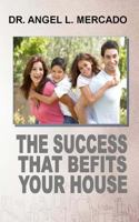Success befits you house 1530309549 Book Cover