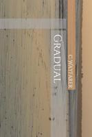 Gradual 1987774981 Book Cover