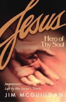 Jesus, Hero of Thy Soul 187899087X Book Cover