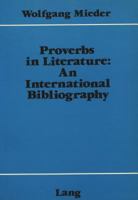 Proverbs in Literature:- An international Bibliography 3261030348 Book Cover