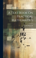 A Text Book On Practical Mathematics 1021137987 Book Cover