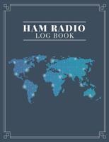 Ham Radio Log Book: Amateur Radio Operator Station Log Book World Map 1080629149 Book Cover