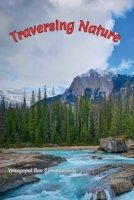 Traversing Nature B0FND6C8V1 Book Cover