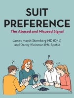 SUIT PREFERENCE: The Abused and Misused Signal 1665561742 Book Cover