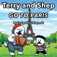 Terry and Shep GO TO PARIS B0GQCBJQQV Book Cover