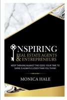Inspiring Real Estate Agents  Entrepreneurs 1667816802 Book Cover