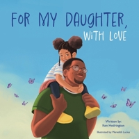 For My Daughter, With Love B0FMNPNJNS Book Cover