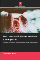 Fracturas radiculares verticais e sua gestão (Portuguese Edition) 6209510698 Book Cover