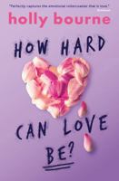 How Hard Can Love Be? 1409591220 Book Cover