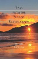 Rays From The Sun Of Righteousness 1599250624 Book Cover