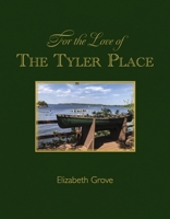 For the Love of The Tyler Place 1667832034 Book Cover