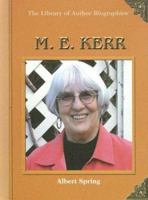 M. E. Kerr (Library of Author Biographies) 1404204652 Book Cover