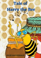 Tale of Harry the Bee B08KBGMFTR Book Cover