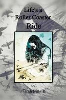 Life's a Roller-Coaster Ride 1524580597 Book Cover