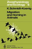 Migration and Homing in Animals 3642809774 Book Cover