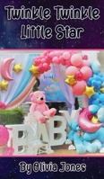 Twinkle Twinkle Little Star 173550730X Book Cover