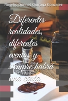 Diferentes realidades, diferentes eventos y siempre habrá una carta. (Spanish Edition) B08K3YHZKX Book Cover
