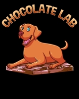 Chocolate Lab: Cute & Funny Chocolate Lab Pun Adorable Brown Labrador Puppy 2020-2021 Weekly Planner & Gratitude Journal (110 Pages, 8" x 10") Blank ... Moments of Thankfulness & To Do Lists 1670597458 Book Cover