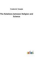 The Relations Between Religion and Science 3337131069 Book Cover