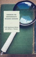 Handbook for Undergraduate Research Advisors 1475815557 Book Cover