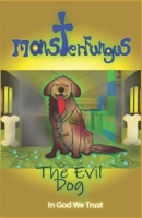 The Evil Dog 1679175955 Book Cover