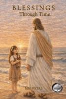 Blessings through time B0H4Q4WHST Book Cover